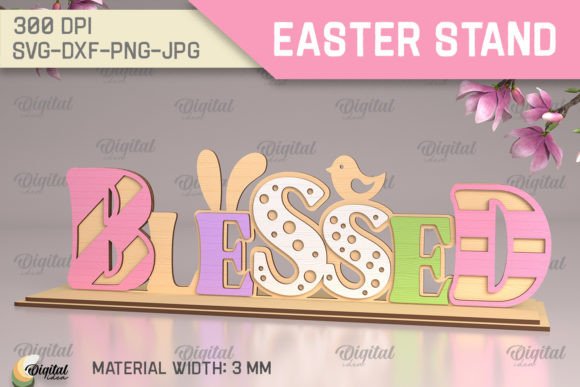 3D Easter Stand Laser Cut. Blessed SVG β A Versatile Digital Design Tool for Creative Projects